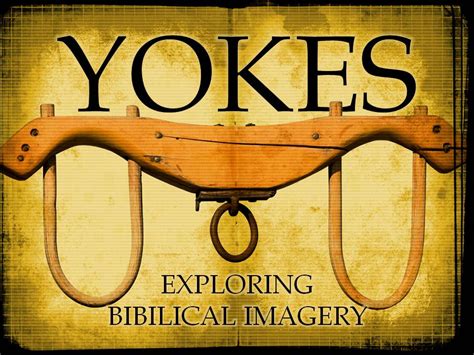 What Is Yoke In The Bible Churchgistscom