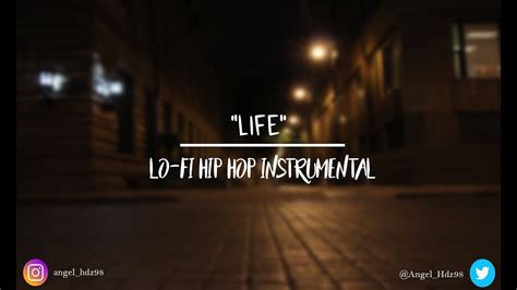 Life Lo Fi Hip Hop Instrumental Relax Free Use 2017 Youtube