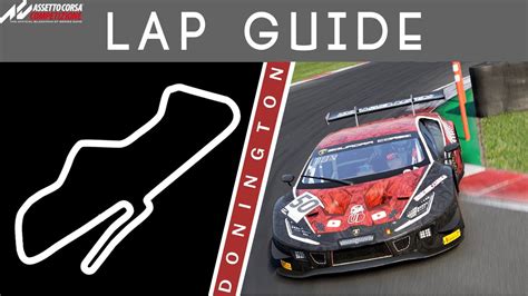 Donington Lap Guide Assetto Corsa Competizione Youtube