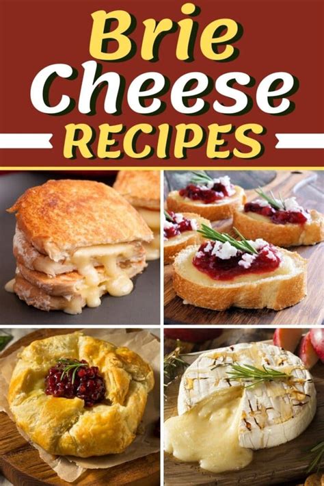 20 Brie Cheese Recipes That Are Just Too Good Insanely Good