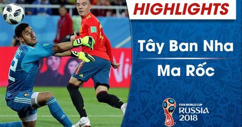 Highlights Đt Tây Ban Nha 2 2 Đt Ma Rốc Bảng B Fifa World Cup™ 2018
