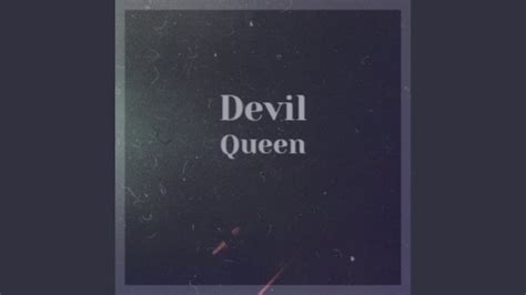 Devil Queen Youtube