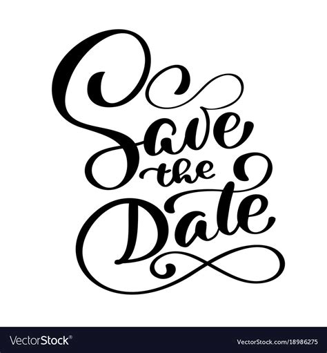 Save The Date Text Calligraphy Lettering Vector Image
