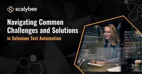 Mastering Selenium Test Automation Challenges Solutions