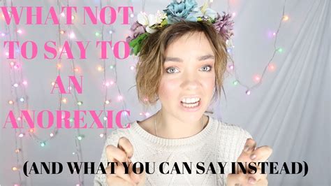 10 Things Not To Say To Someone With An Eating Disorder And What To