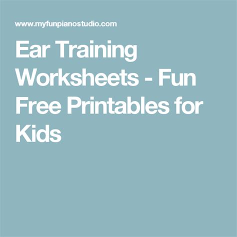 Ear Training Worksheets Fun Free Printables For Kids Free