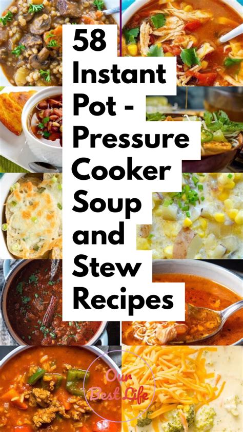 58 Instant Pot Pressure Cooker Soup And Stew Recipes Our Best Life