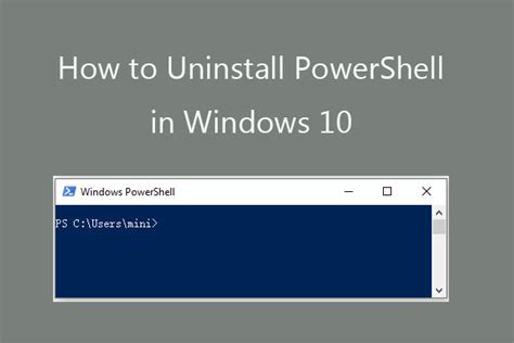 How To Uninstall Powershell In Windows 10 4 Ways