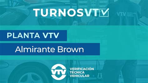 🚗 Turno Vtv En Almirante Brown