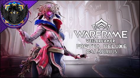 Warframe Veilbreaker Protea Deluxe Caladrius Skin Thoughts Early