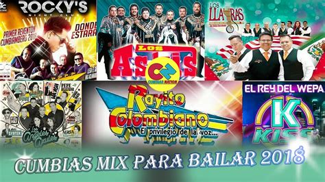 Cumbias Para Bailar 1 Hora Mix Cumbias Sonideras Lo Mejor Del 2018