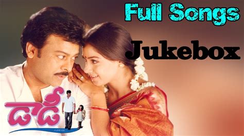 daddy telugu movie full songs jukebox chiranjeevi simran youtube