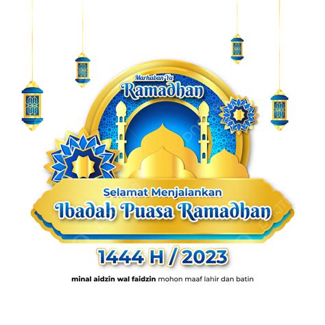 Marhaban Ya Ramadhan 1444 H Mohon Maaf Lahir Dan Batin Ramadan 2023