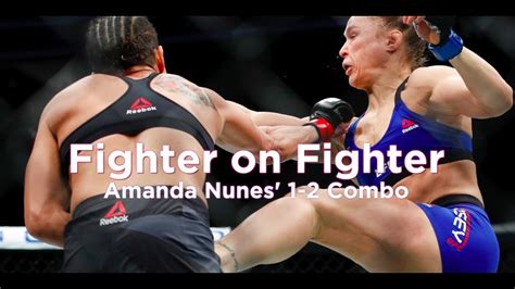 Fighter On Fighter Amanda Nunes One Two Combination Striking Technique Ufc 213 Youtube
