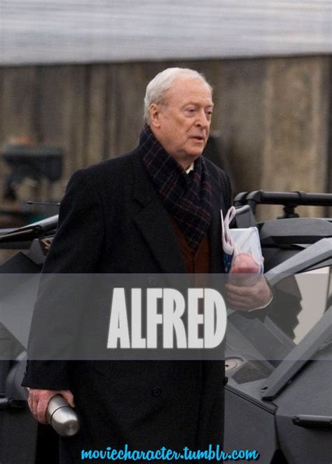 Alfred Played By Michael Caine Film Batman Begins The Dark Knight