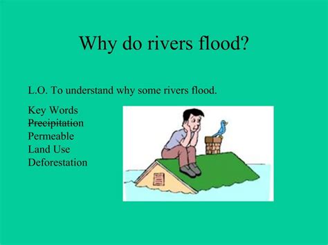 Ppt Why Do Rivers Flood Powerpoint Presentation Free Download Id