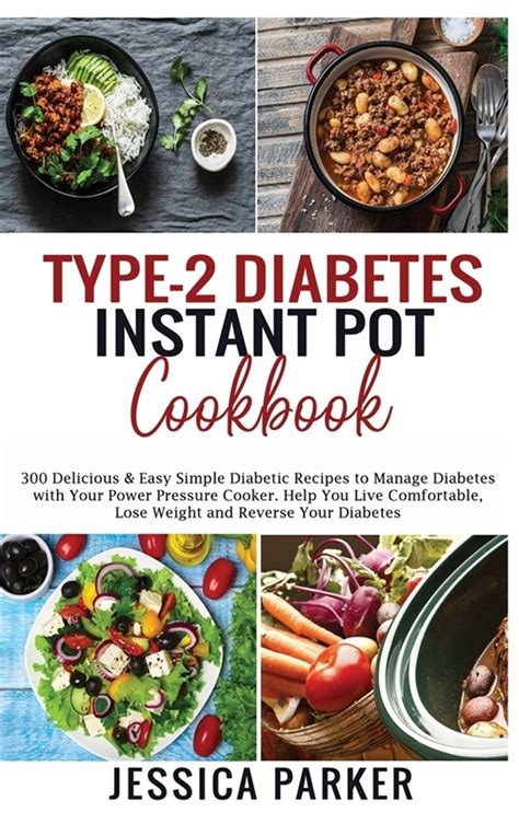 알라딘 Type 2 Diabetes Instant Pot Cookbook 300 Delicious And Easy Simple