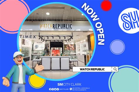 Sm City Clark Watch Republic Is Finally Here At Sm City