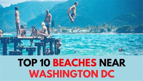 Top 10 Beaches Near Washington Dc Elite Travel Us
