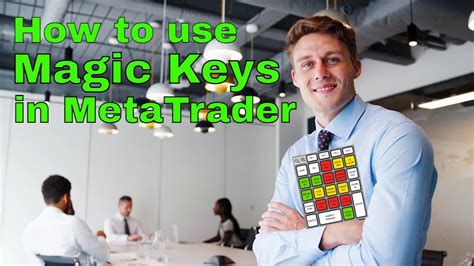 How To Use Magic Keys In Metatrader 5 Youtube