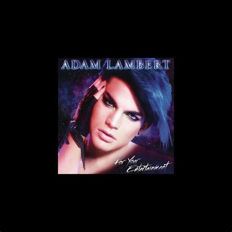 ‎for Your Entertainment By Adam Lambert On Apple Music