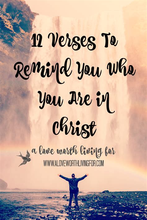 37 Verses To Remind You Who You Are In Christ Identity In Christ