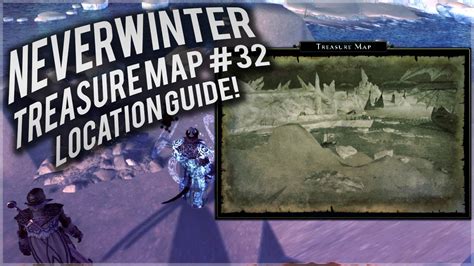 Neverwinter Treasure Map 32 Location Guide Youtube