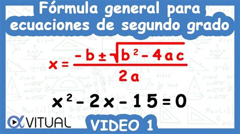📘 Solución De Ecuaciones Cuadráticas Por Fórmula General Video 1 De 8