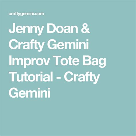 Jenny Doan And Crafty Gemini Improv Tote Bag Tutorial Crafty Gemini