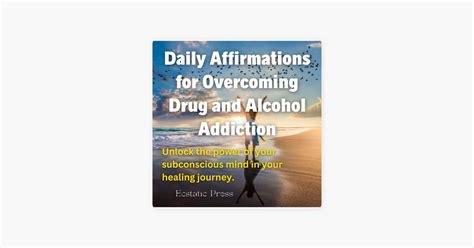 ‎daily Affirmations For Overcoming Drug And Alcohol Addiction Unlock