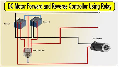 DC Motor Forward And Reverse Controller Using Relay Relay Motor