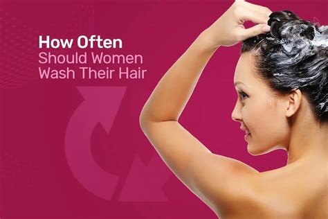 how often should women wash their hair