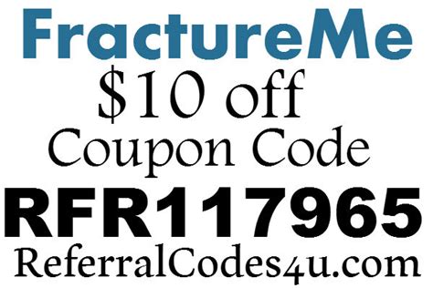 10 Fracture Me Discount Code Rfr117965