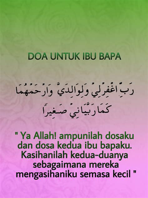 Doa ini khusus kita minta allah berikan kita kekuatan untuk sentiasa mensyukuri nikmat yang telah dia berikan. uMMiey aLa: Doa untuk ibu bapa