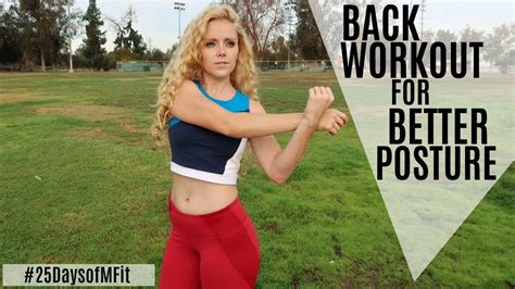 Proper body alignment can help prevent excess strain on your joints, muscles and spine — alleviating pain and reducing the likelihood of injury. Back Workout For Better Posture | #25DaysofMFit | Better ...