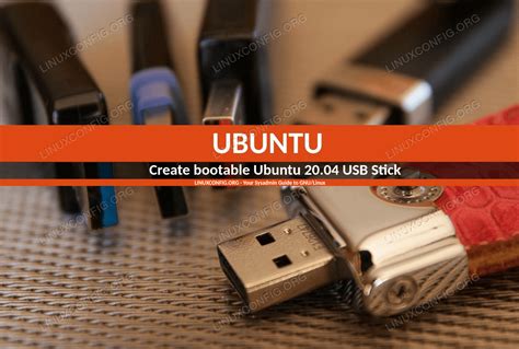 Create Bootable Ubuntu Usb Startup Disk Linux Tutorials Learn Linux Configuration