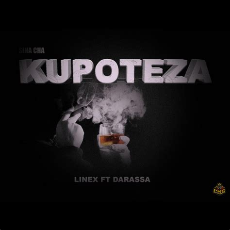 Sina Cha Kupoteza Feat Darassa Single By Linex Spotify