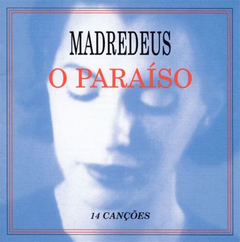 Saw #madredeus several times play live back in the days. O Paraiso - Madredeus | Songs, Reviews, Credits | AllMusic