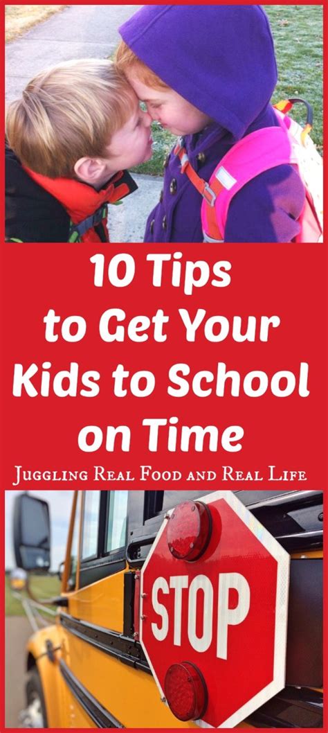 10 Tips To Get Your Kids To School On Time Juggling Real Food And