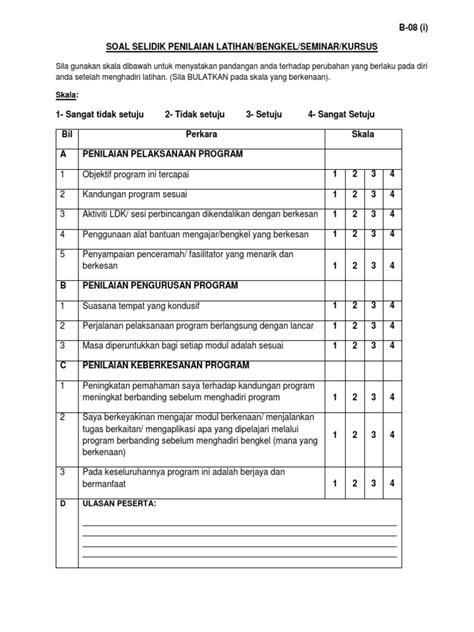 Di dalam kajian ini, keberkesanan sekolah ditakrifkan pada pencapaian ujian penilaian sekolah rendah pada tahun 1996 sahaja, sedangkan terdapat. Contoh Borang Kaji Selidik Keberkesanan Kursus