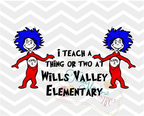 Dr Seuss Inspired I Teach A Thing Or Two Svg Dxf With