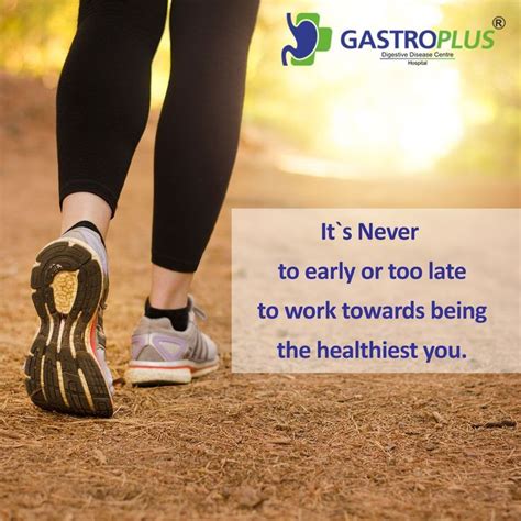 It`s Never To Early Or Too Late To Work Towards Being The Healthiest