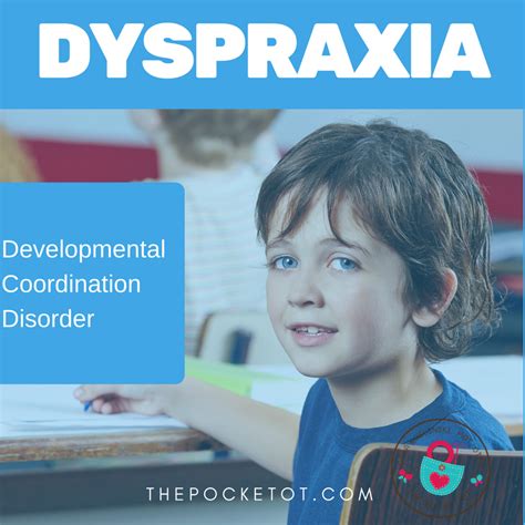 The Pocket Occupational Therapist Dyspraxia The Invisible Disorder