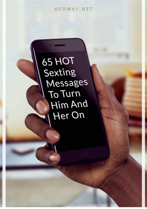 Hot Sexting Messages To Turn Him And Her On