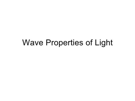 5 Wave Properties Of Light