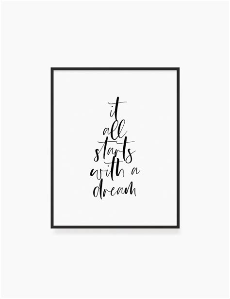 it all starts with a dream printable wall art quote dreams etsy