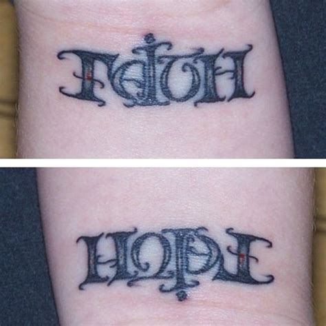 Reversed Tattoo One Way Says Faith The Other Says Hope