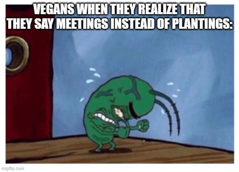 Plankton Angry Imgflip