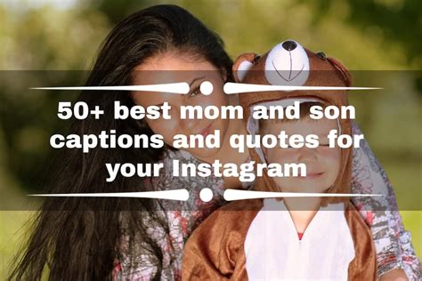 50 Best Mom And Son Captions And Quotes For Your Instagram Ke