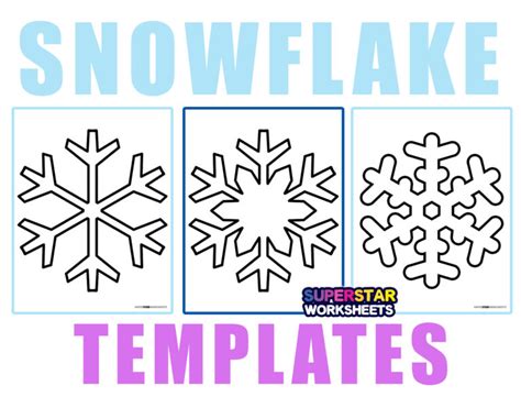 Snowflake Templates Superstar Worksheets